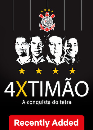 4x Timão: A Conquista do Tetra Corinthiano poster